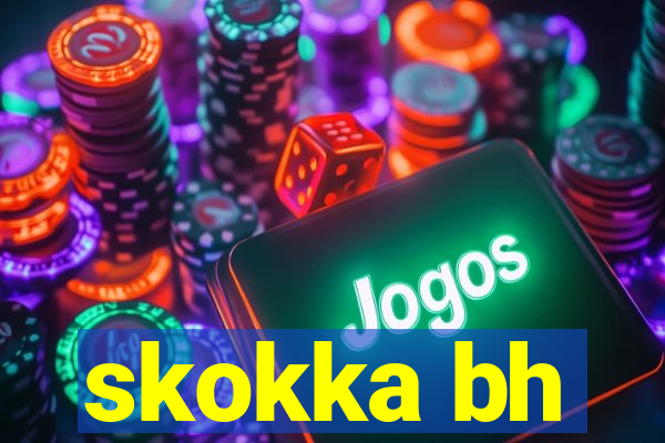 skokka bh