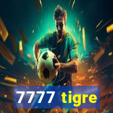 7777 tigre