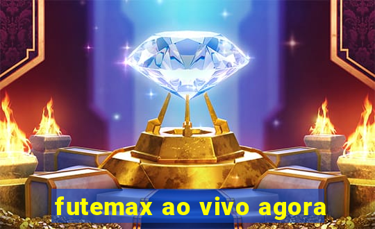 futemax ao vivo agora