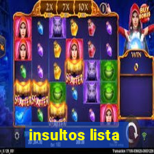 insultos lista