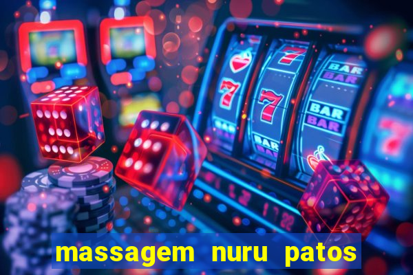 massagem nuru patos de minas