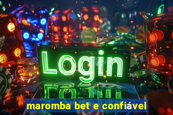 maromba bet e confiável