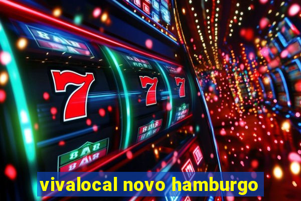 vivalocal novo hamburgo