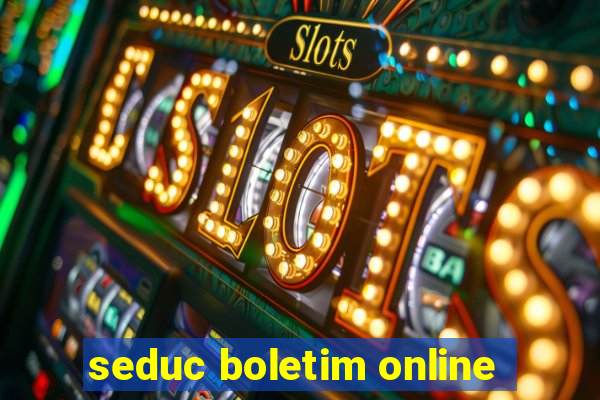 seduc boletim online