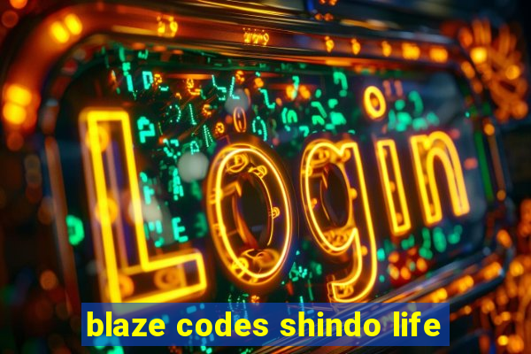 blaze codes shindo life