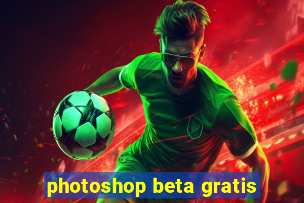 photoshop beta gratis