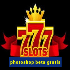 photoshop beta gratis