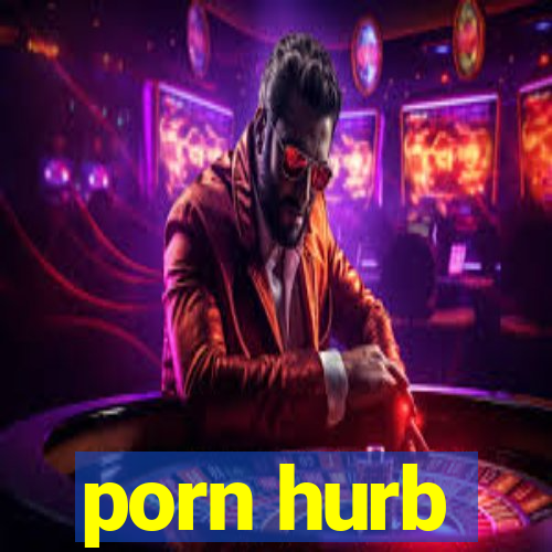 porn hurb