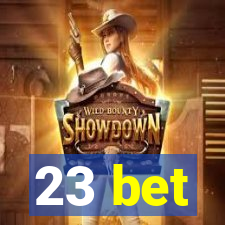 23 bet