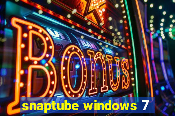 snaptube windows 7