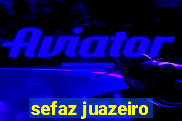 sefaz juazeiro