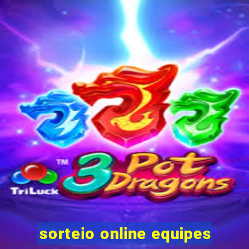 sorteio online equipes