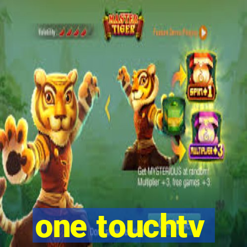 one touchtv