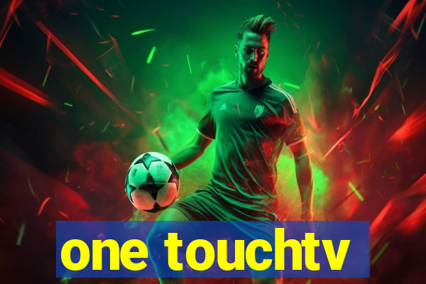 one touchtv