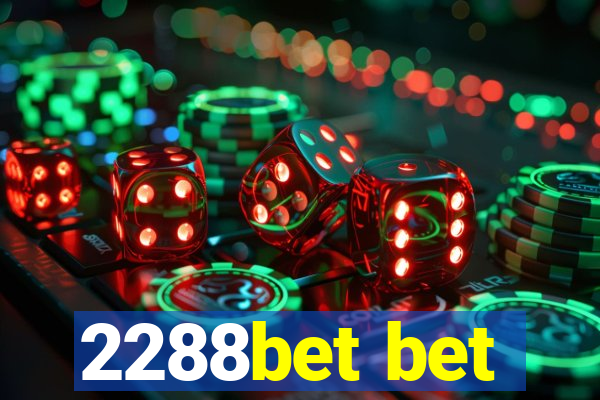 2288bet bet