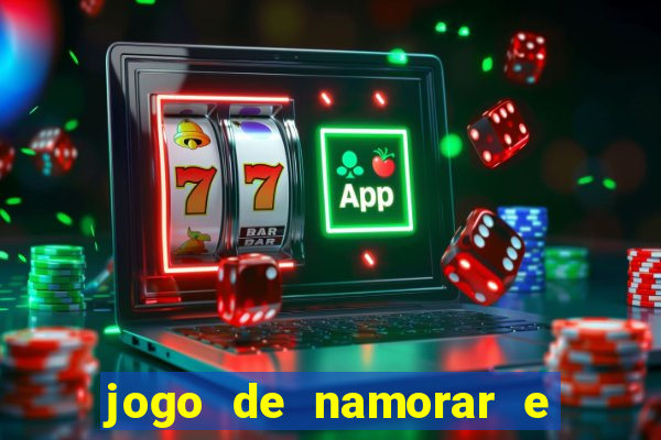 jogo de namorar e fazer filho