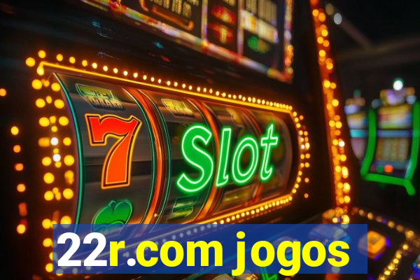 22r.com jogos