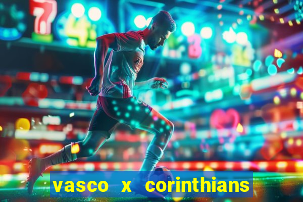 vasco x corinthians primeiro turno