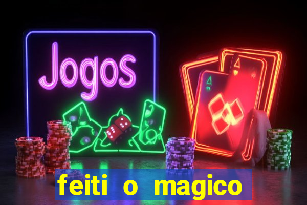 feiti o magico manga ler online