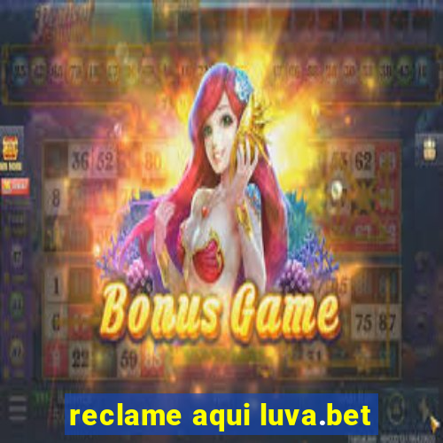 reclame aqui luva.bet