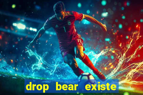 drop bear existe no brasil