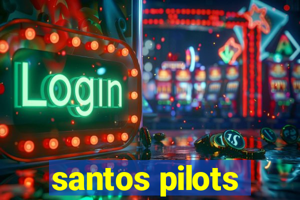 santos pilots