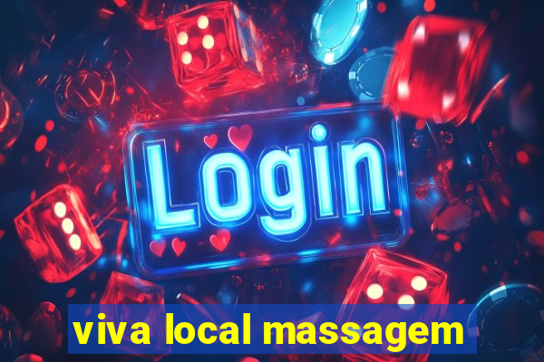 viva local massagem