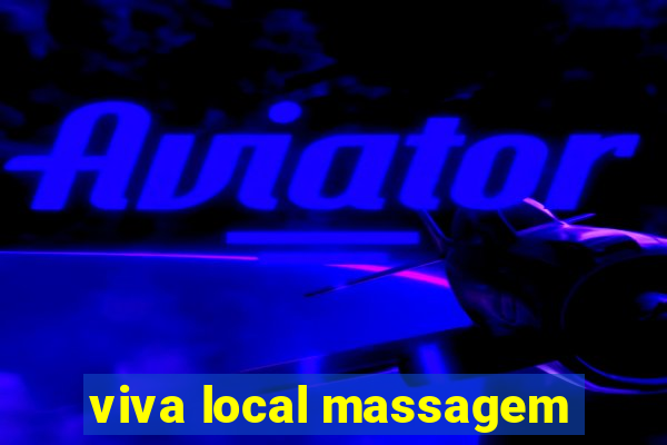 viva local massagem