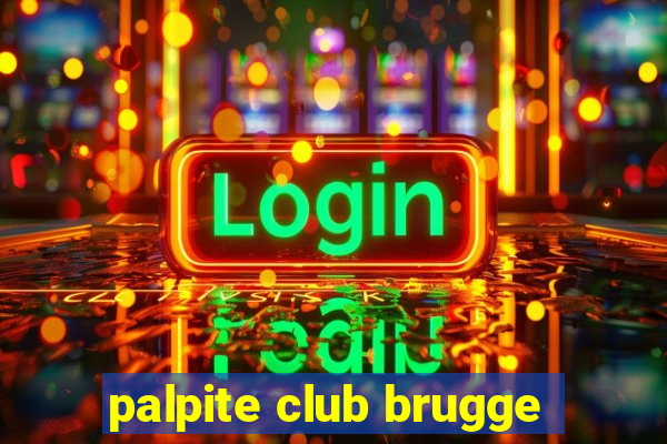 palpite club brugge