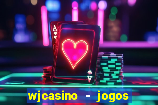 wjcasino - jogos slots premium