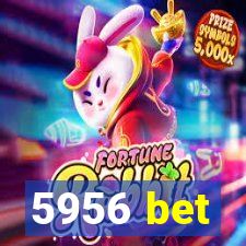 5956 bet