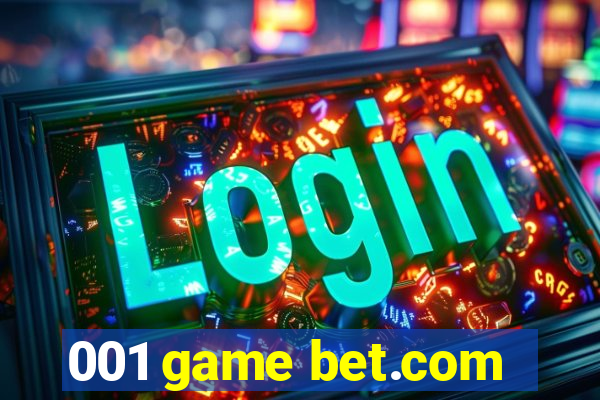 001 game bet.com