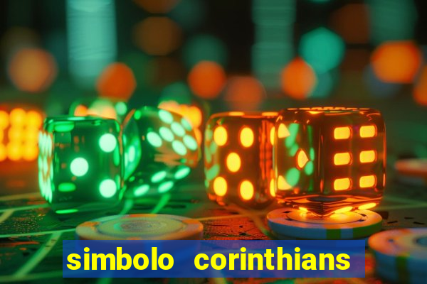 simbolo corinthians copiar e colar