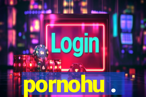 pornohu .