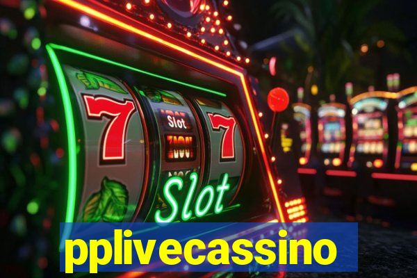 pplivecassino