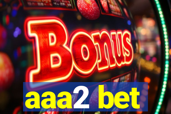 aaa2 bet