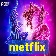 metflix