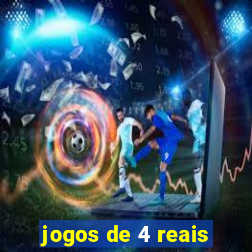 jogos de 4 reais