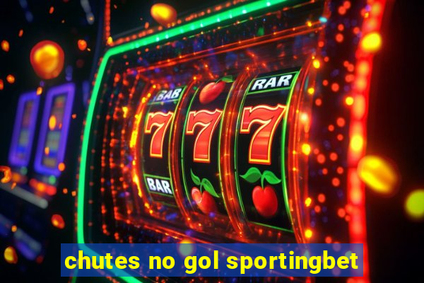 chutes no gol sportingbet