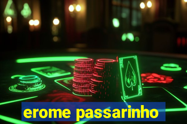 erome passarinho