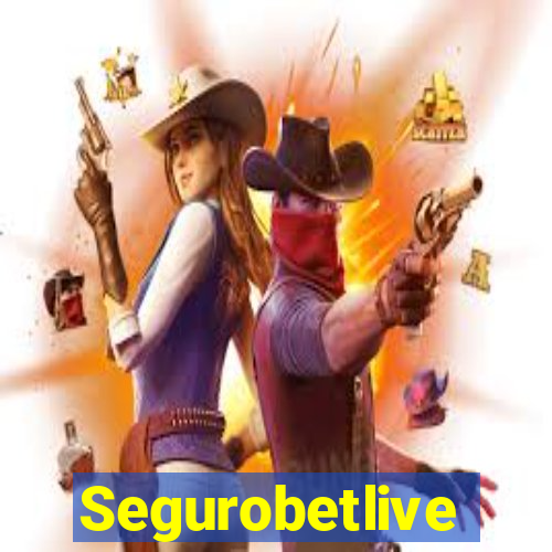 Segurobetlive