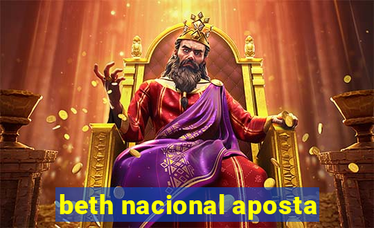 beth nacional aposta