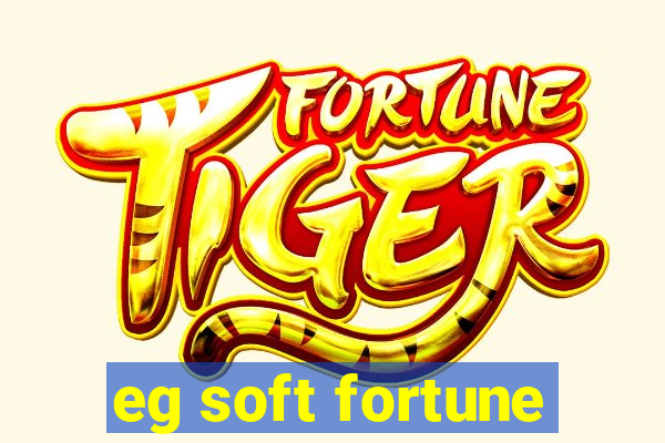 eg soft fortune