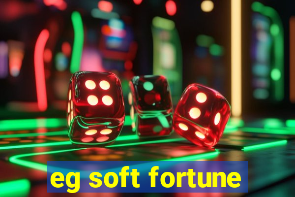 eg soft fortune