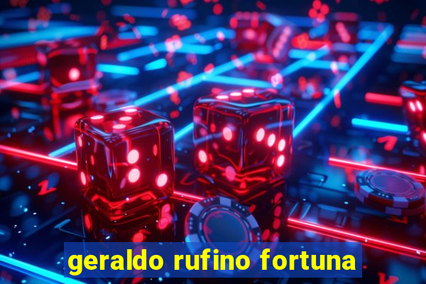 geraldo rufino fortuna