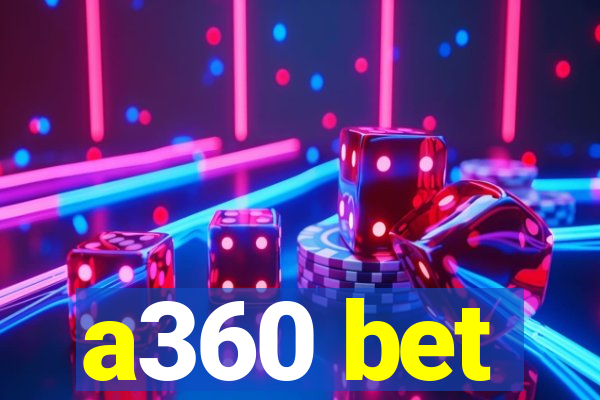 a360 bet