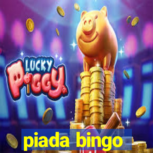 piada bingo