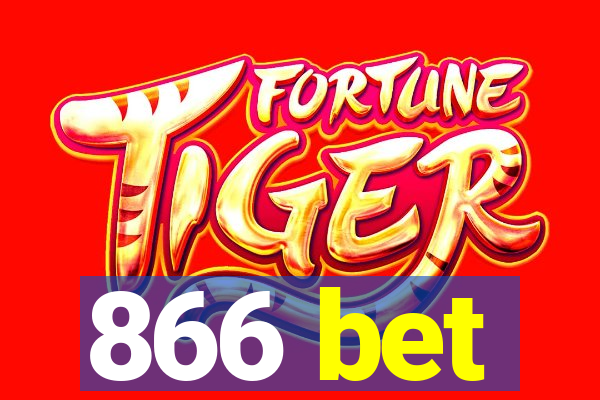 866 bet