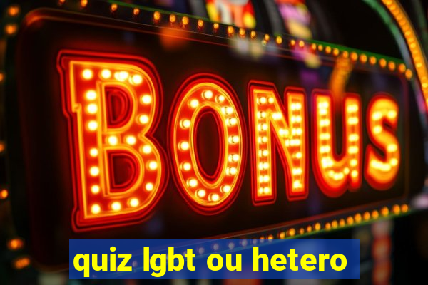 quiz lgbt ou hetero