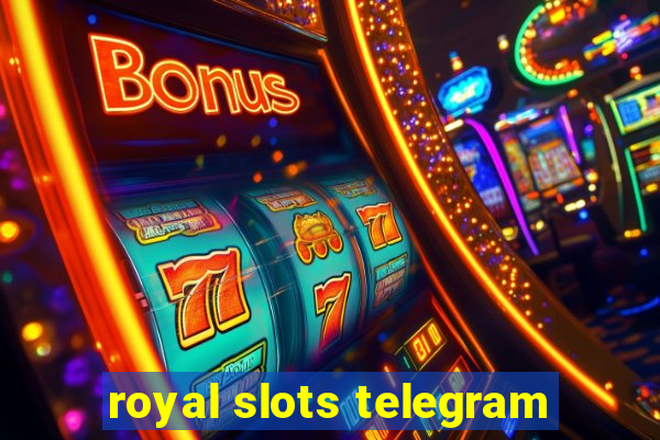 royal slots telegram